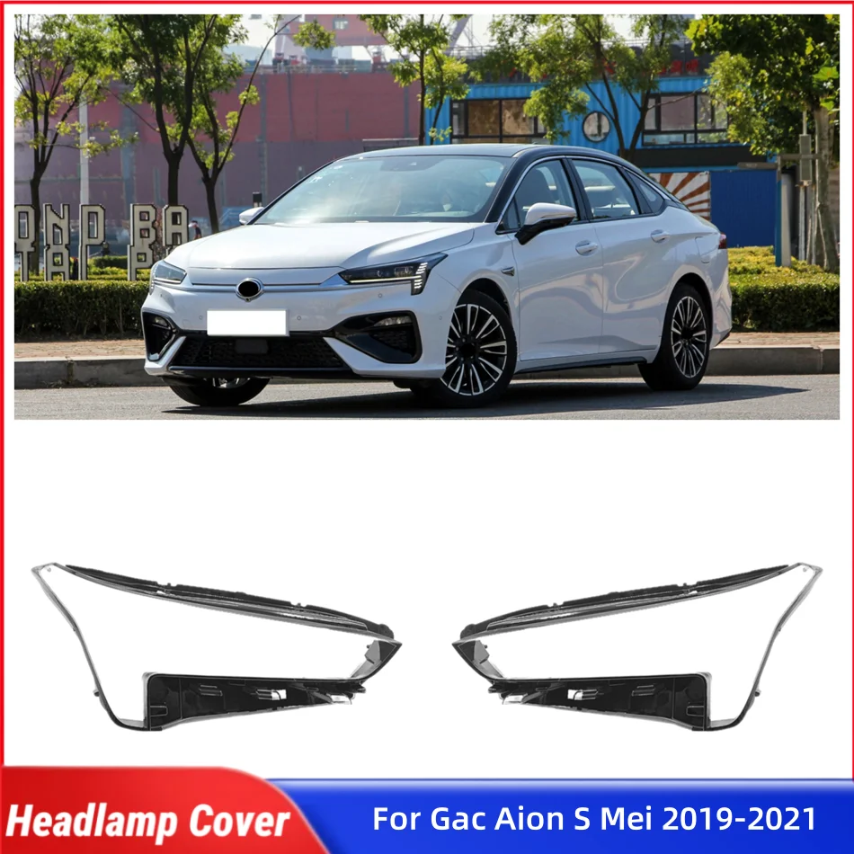 

Для Gac Aion S Mei 2019 2020 2021, аксессуары, крышки для ламп, линзы для фар, передняя фара автомобиля, крышка объектива, корпус фары