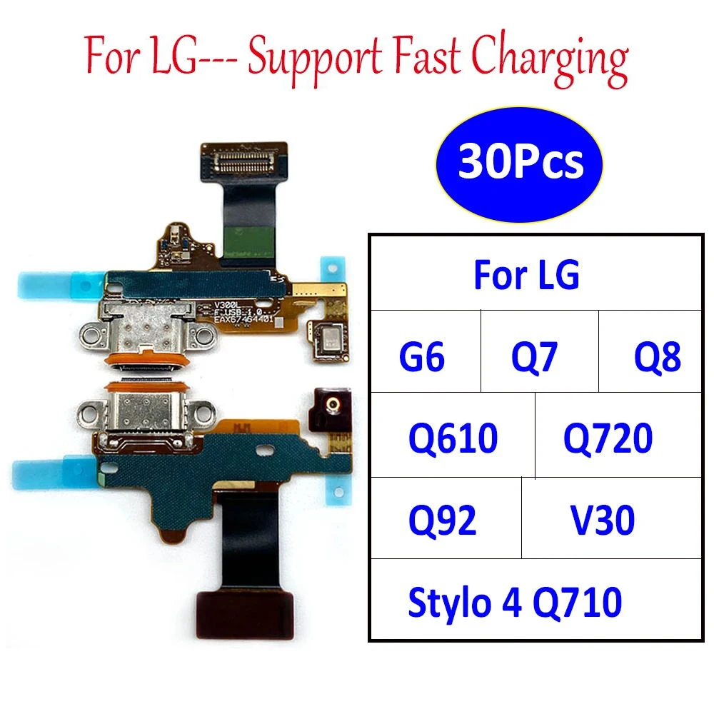 

30Pcs，USB Charger Charging Dock Connector Port Flex Microphone Board For LG Q7 Q610 Q8 Q92 Q720 V30 Stylo 4 Q710