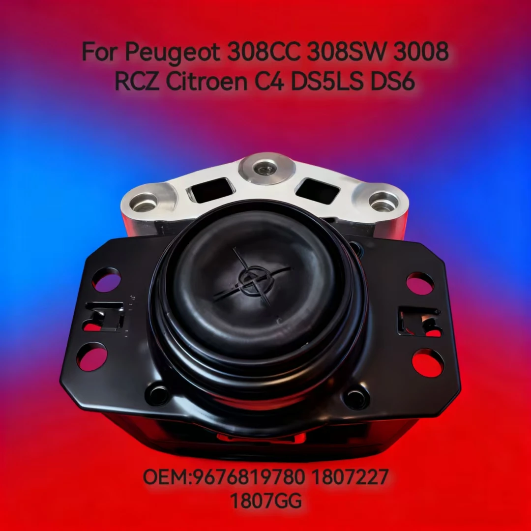 

9676819780 1807227 1807GG For Peugeot 308CC 308SW 3008 RCZ Citroen C4 DS5LS DS6 engine right upper bracket, engine foot glue