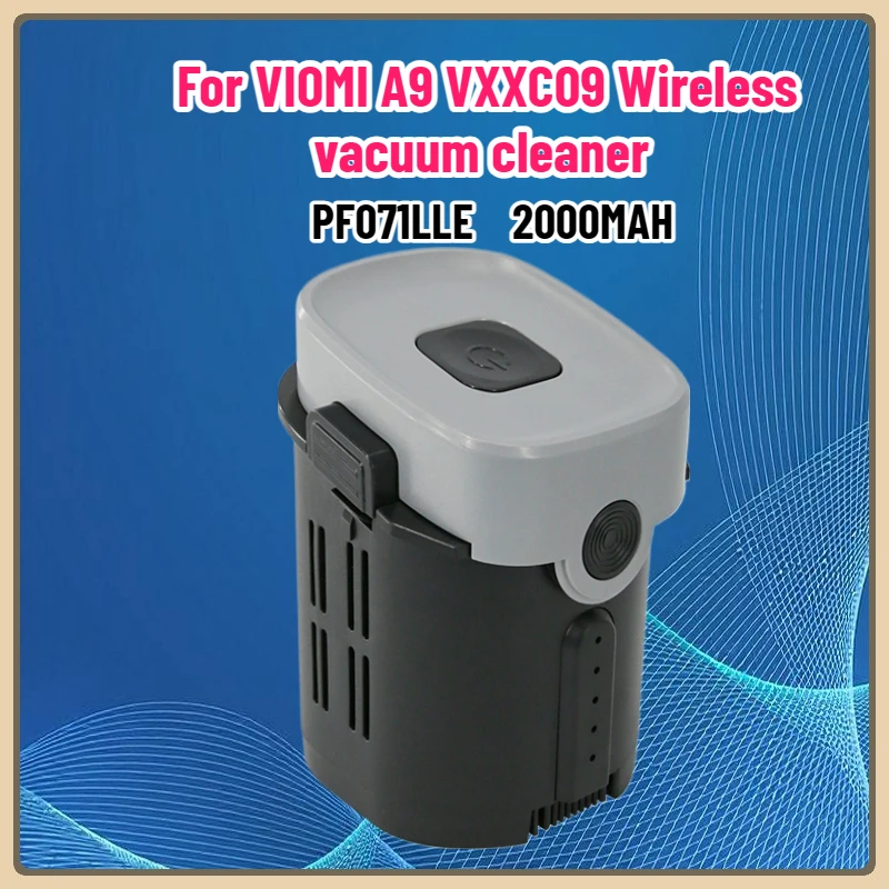 

PF071LLE 2000mAh Battery for VIOMI A9 VXXC09 Wireless Vacuum Cleaner Battery