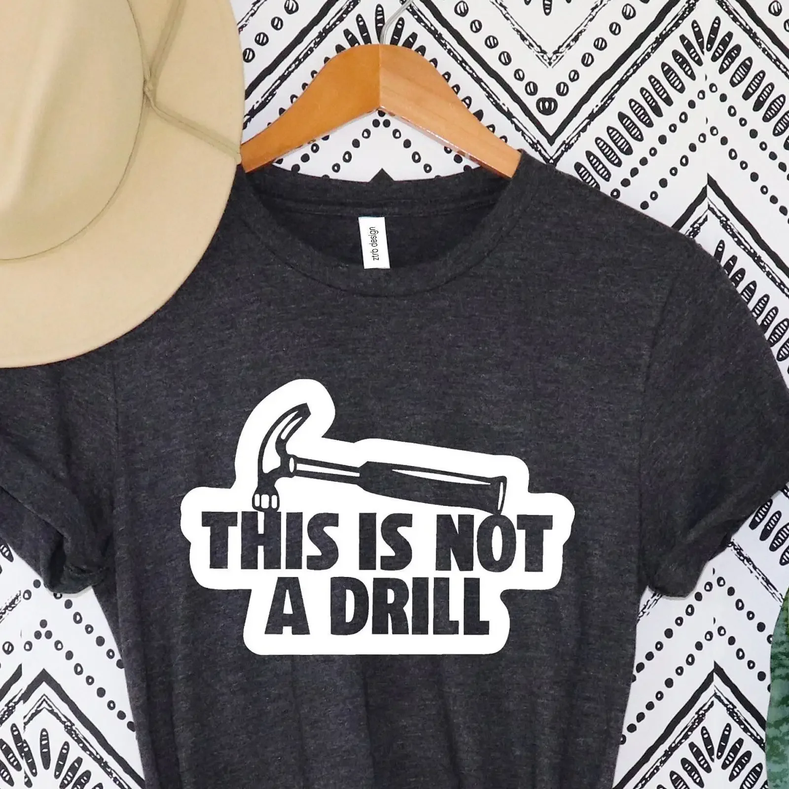 This Is Not A Drill Funny Hammer T Shirt Handyman Carpenter Fathers Day Casual For Dad vintage Washed Soft Breathable