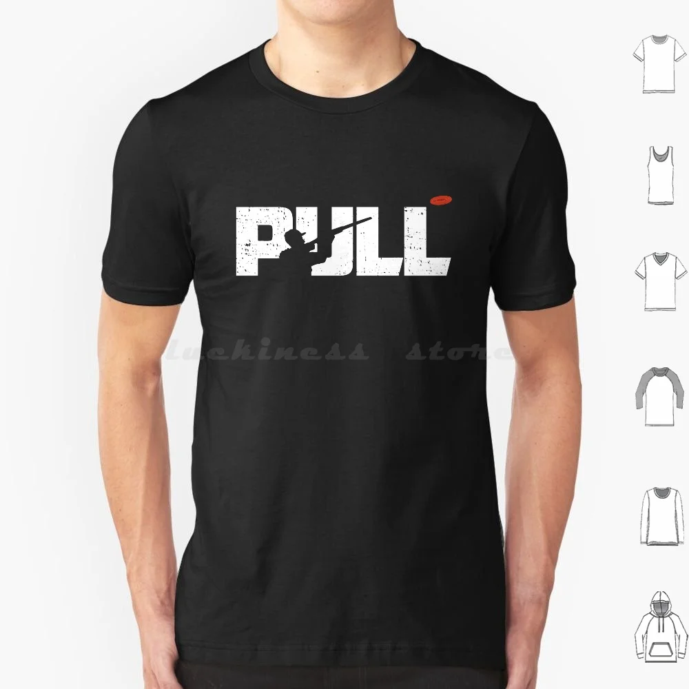 Pull-Clay Pigeon Shooting , Trap Skeet Shooting Shotgun Gifts T Shirt 6xl Cotton Cool Tee Text Skeet Shooting Shotgun Clay
