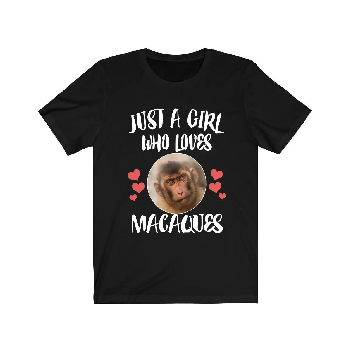 Just A Girl Who Loves Macaques Monkeys T Shirt Macaque Lover Monkey Animal Adult Toddler Infant Kids