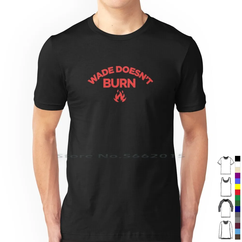 Wade Doesn't Burn 100% Cotton T Shirt Wade Doesnt Burn Real Bros Simi Valley Jimmy Tatro Cody Ko Facebook Youtube Tee Short