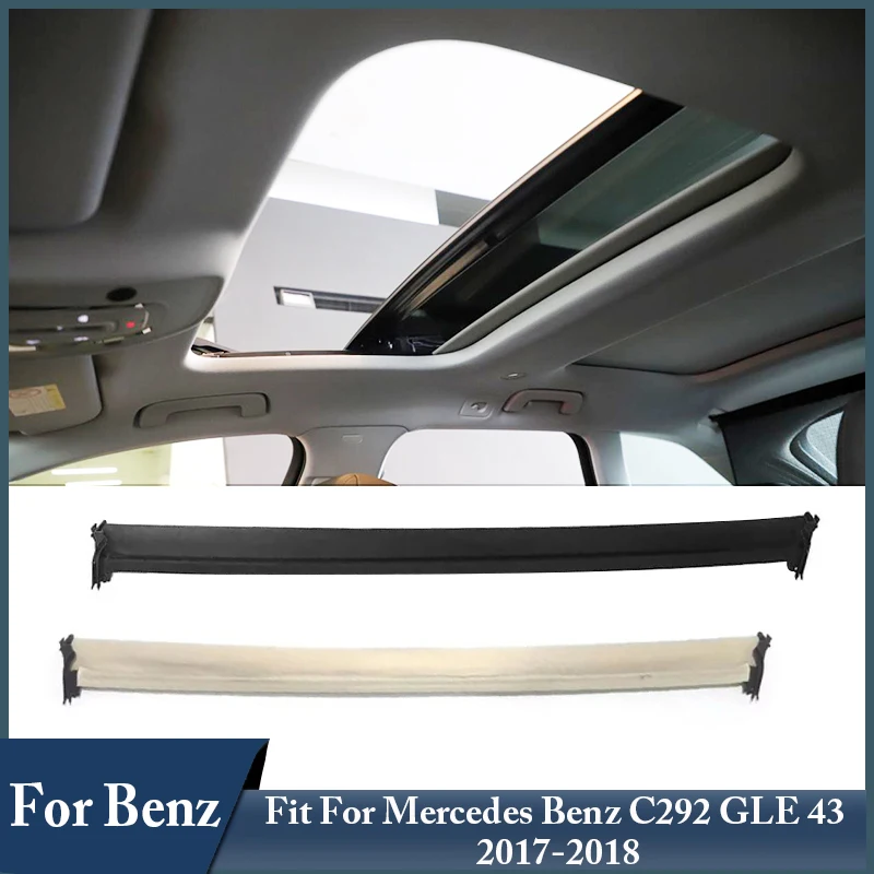 

High Quality Car Sunroof Curtain Black,Beige Roof Hardtop Sunshade Cover Fit For Mercedes Benz C292 GLE 43 2017-2018 A2927800300