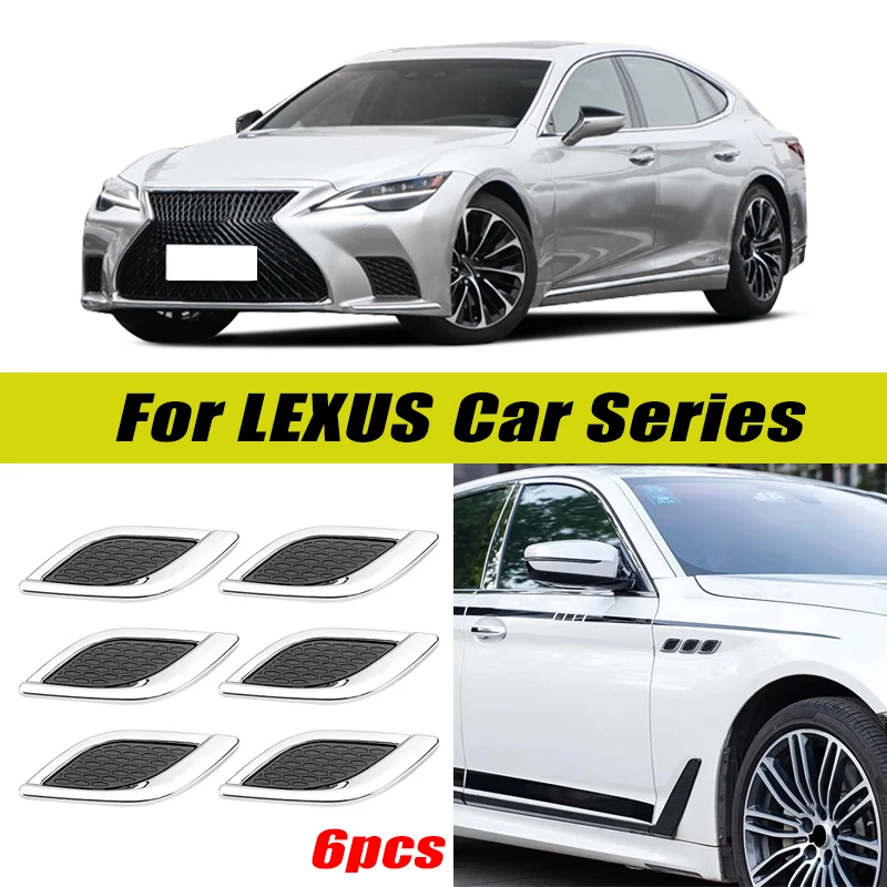 6Pcs Chrome / Black 3D Car Side Fender Air Vent Hood Scoop Outlet Cover Decorative Trim For Lexus Car Series