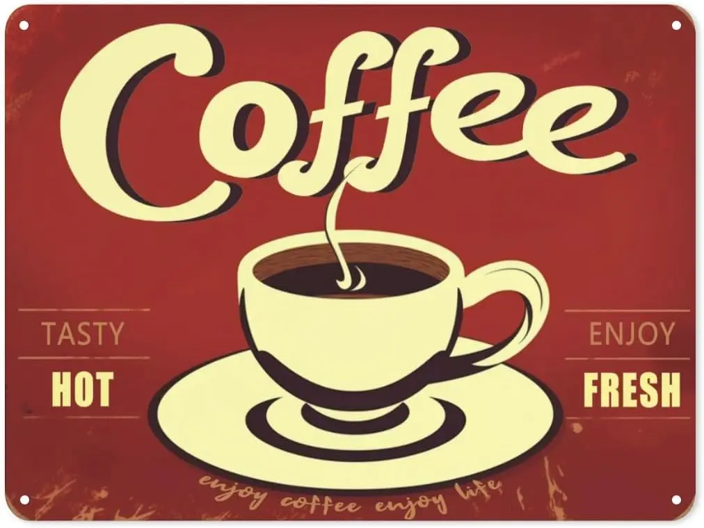 Vintage Tin Sign Coffee Bar Metal Sign Fresh Hot Coffee Enjoy Tasty Metal Sign for Home Door Decor Art Kitchen Store Ranch Bar 1