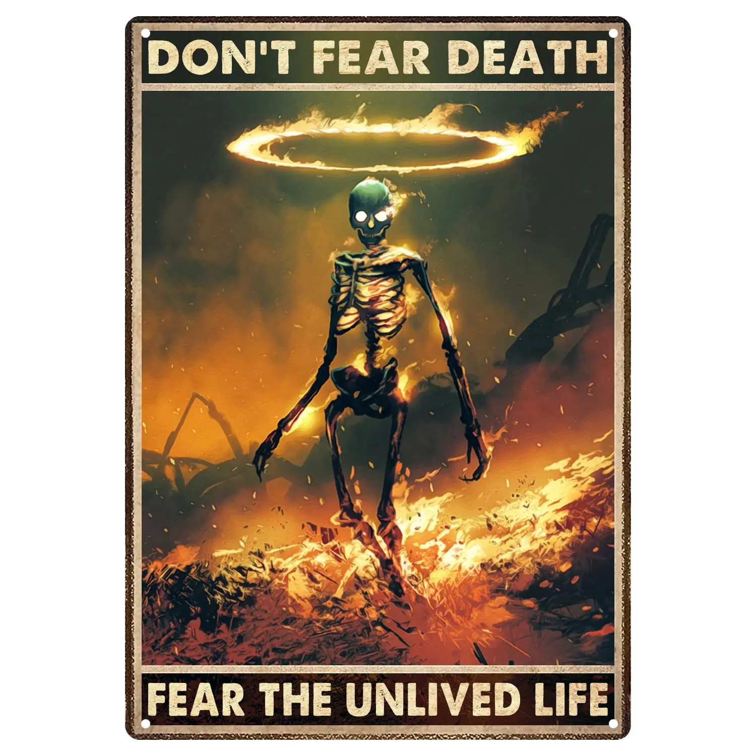 HUIXIA Don't Fear Death Fear The Unlived Life Tin Sign, Skeleton Man In Fire Vintage Metal Tin Signs, Quotes Plaque Wall Dec