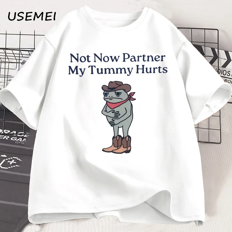 Not Now Partner My Tummy Hurts T Shirt IBS Lactose Intolerant Frog Unhinged Tshirt Funny Weirdcore Cotton Short Sleeve Tees