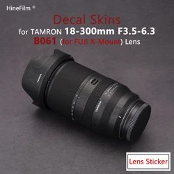 Hinefilm Skin for Tamron 18300 FUJI X Mount Lens Decal Skins for Tamron 18-300mm F/3.5-6.3 Lens Stickers 18-300 Lens Cover Film