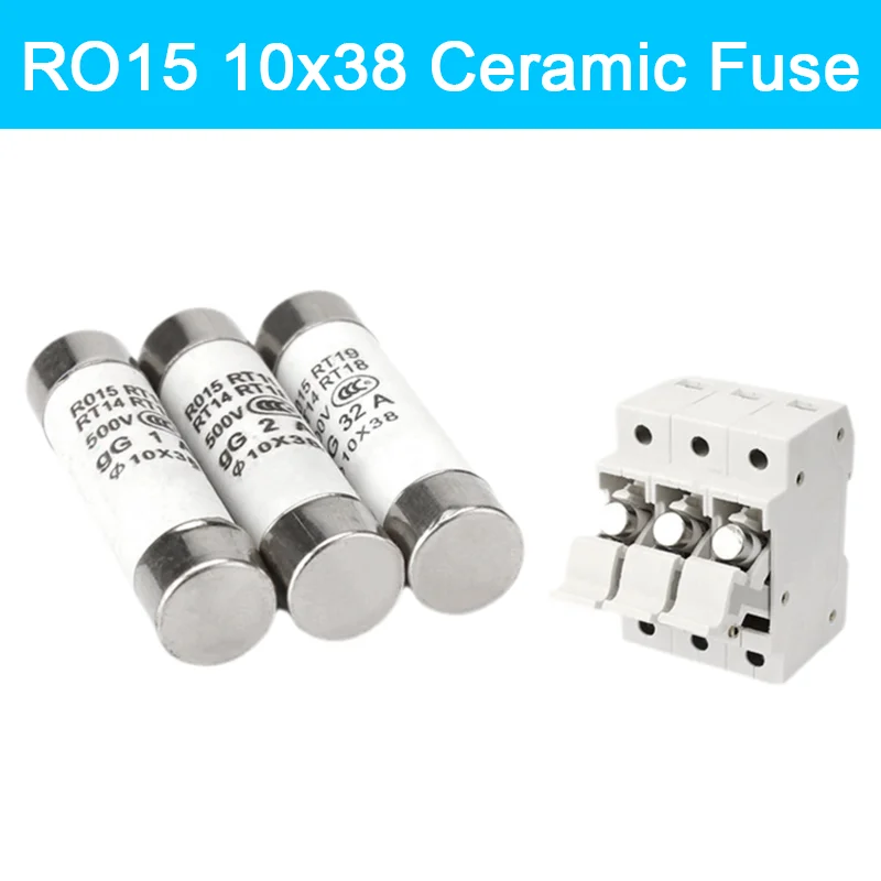10PCS/PACK RO15 Ceramic Fuse R015 10x38mm Fuse 500V 1A 2A 3A 4A 5A 6A 8A 10A 16A 20A 25A 32A RO15 RT19 RT14 RT18