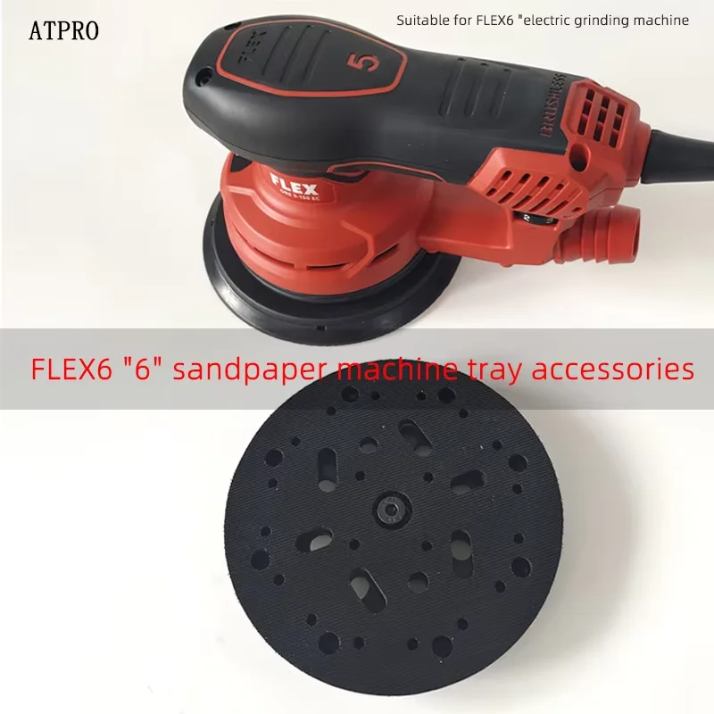 

Non-original 6 Inch 17 Hole FLEX Electric Sandpaper Machine Tray Sticky Plate Base Accessories Black Velcro Replacement