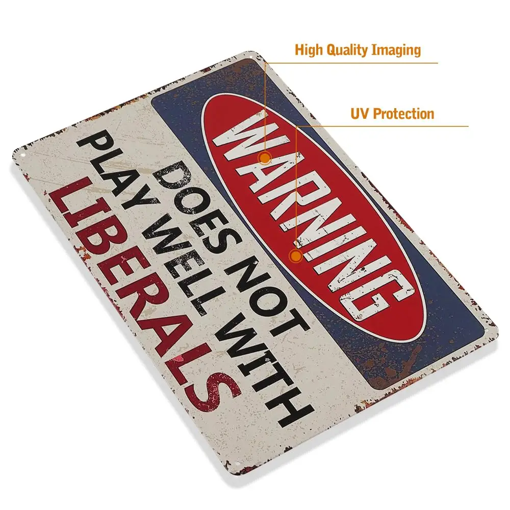 Warning do not Playing With Liberals Fire Metal Sign, Home Decor for Kitchen, Bathroom, Bedroom, Living Room, Dining Room