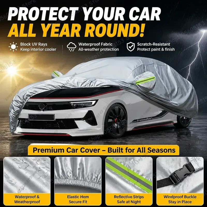 For Opel Astra F G H J K L 1991-2023 Full Car Cover UV Sun Shade Rain Snow Dust Proof Weather Resistant Outdoor Indoor