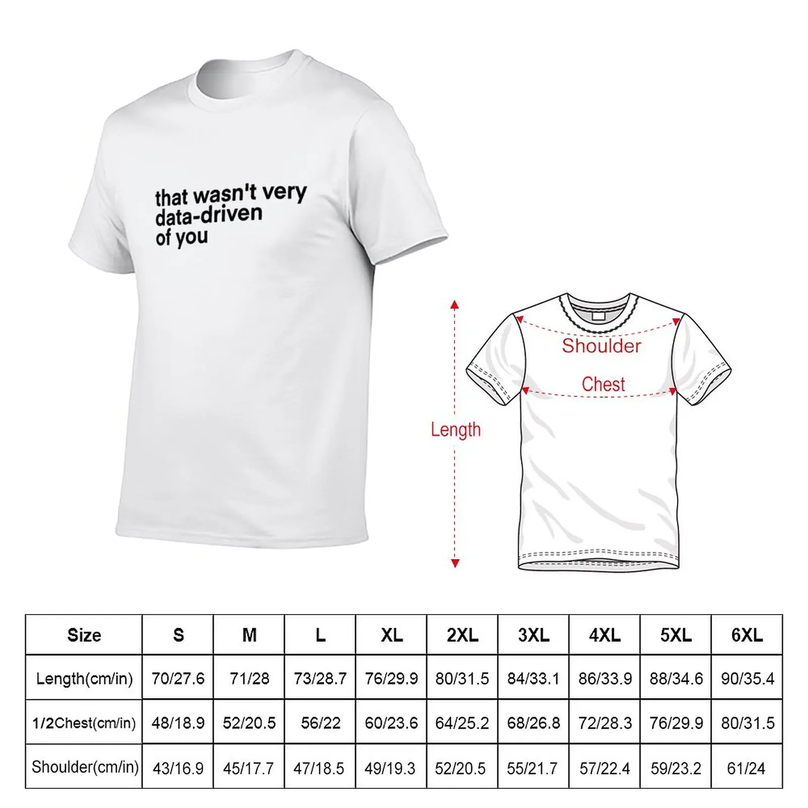 that wasn't very data driven of you... T-Shirt anime clothes shirts graphic tees korean fashion men clothings