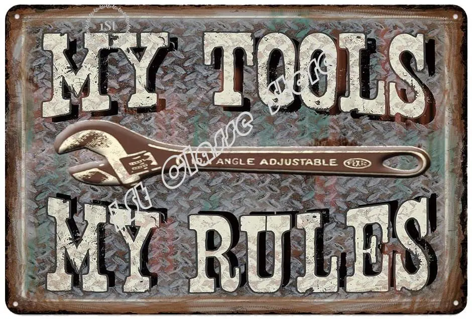 My Tools My Rules Tin Sign Vintage Metal Posters Retro Tin Signs for Garage Home Bar Pub Club Man Cave Wall Decor
