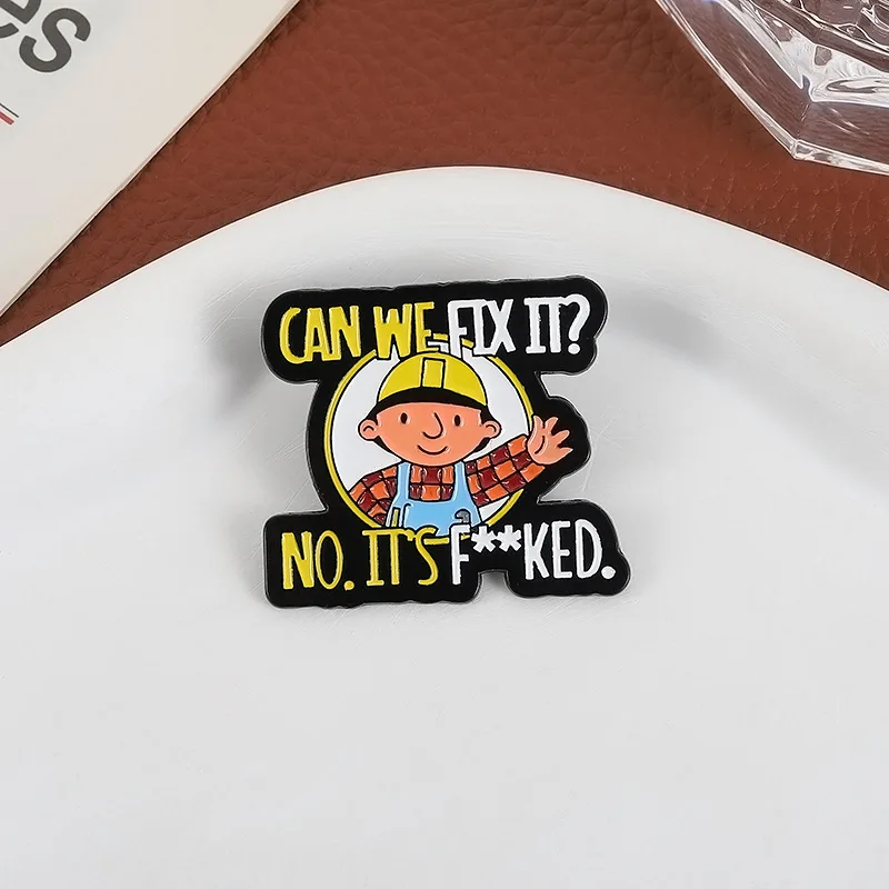 Cartoon Repair Worker Enamel Lapel Pin Funny Mechanic Slogan Metal Badge Garage Humor Fashion Decor Ornament