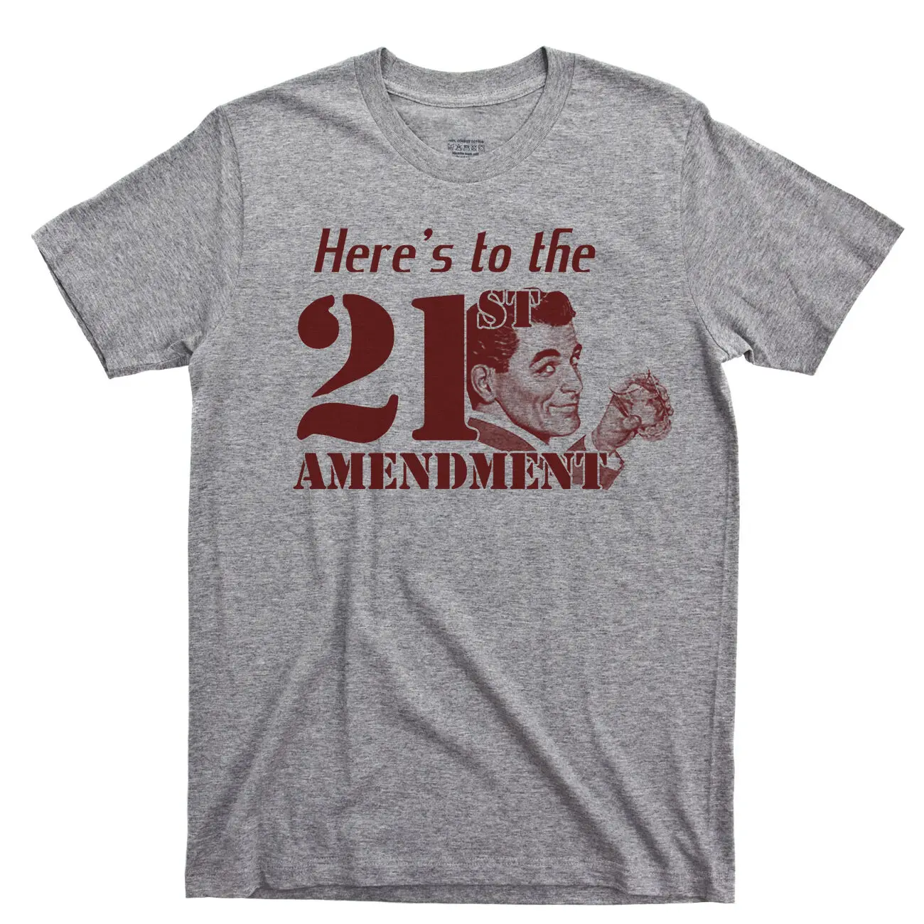 21st AMENDMENT Prohibition Drinking Hooch Alcohol Booze Beer Wine T Shirt Tee