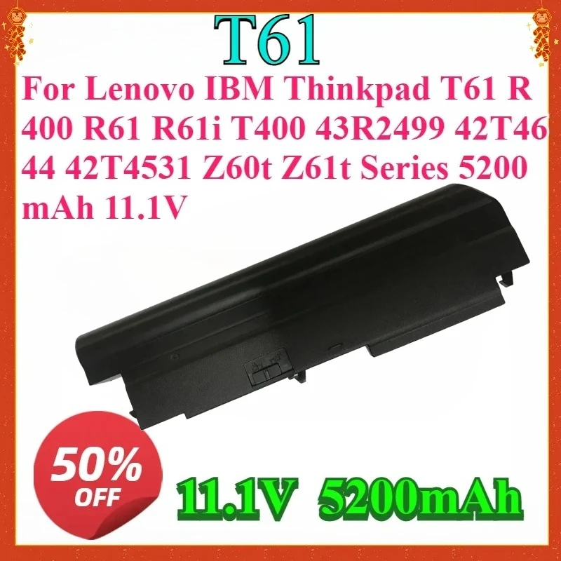 

For Lenovo IBM Thinkpad T61 R400 R61 R61i T400 43R2499 42T4644 42T4531 Z60t Z61t Series 5200mAh11.1V Laptop Replaceable Battery