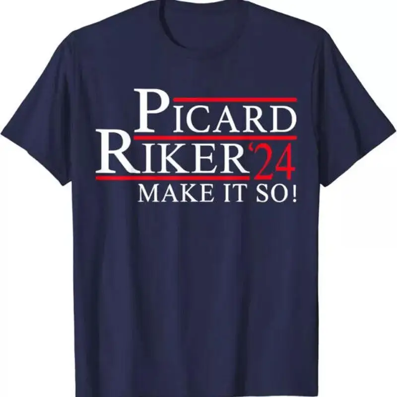 Picard Riker 24 Make It So For President Funny T Shirt