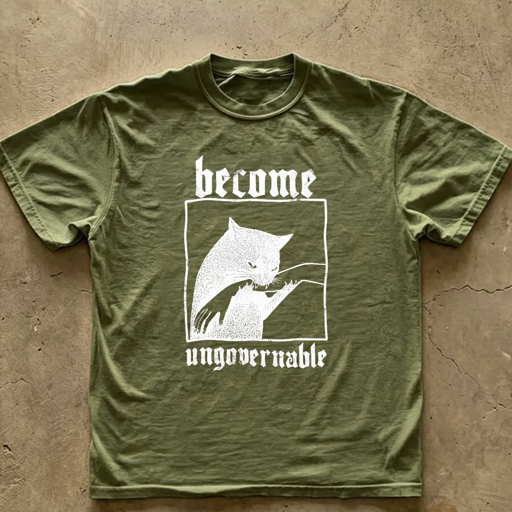 Become Ungovernable Cat Retro Distressed Graphic T‑Shirt Casual Cotton Gothic Font Funny Meme Animal Art Print Streetwear Tops