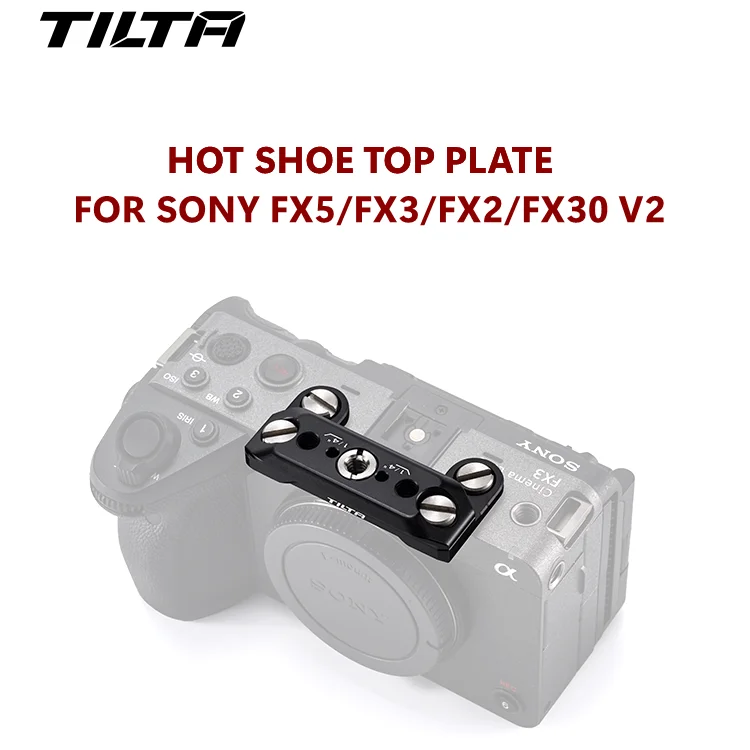 Image of TILTA für Sony FX5 FX3 FX30 Blitzschuh-Topplatte für Sony FX5/FX3/FX30 V2 - Schwarz