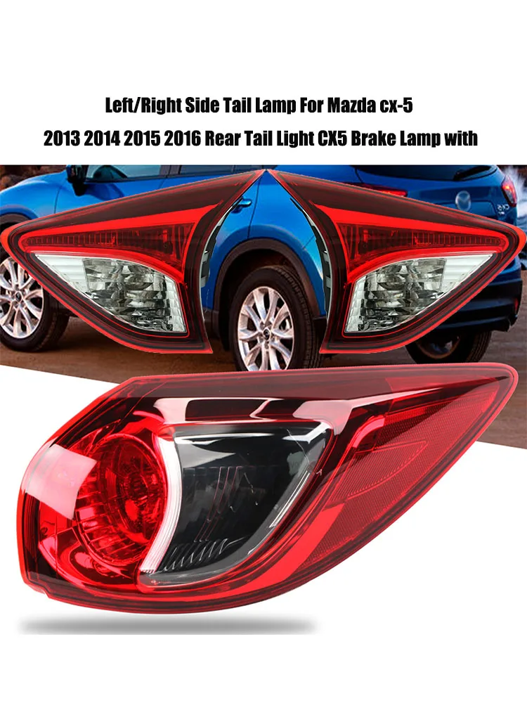 Rear Tail Light Assembly For Mazda CX-5 2013-2016 Outer Inner Left Right Brake Lamp