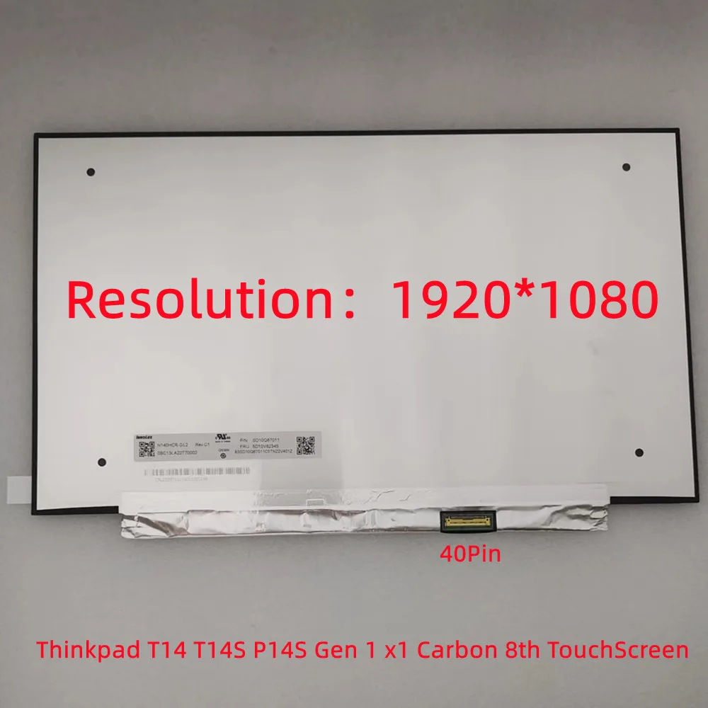 Thinkpad T14 T14S P14S Gen 1 x1 Carbon 8th LCD Panel Dispay Touch Screen SD10Q677011 N140HCR GL2 REV.C1 5D10V82345 N140HCR-GL2