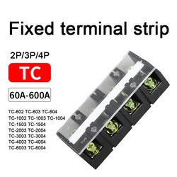 TC-60A 100 150 200 300 400 600A Terminal Block Row 600V Connection Lug Plate Fixed Terminal Covered Screw Barrier Strip 2P 3P 4P