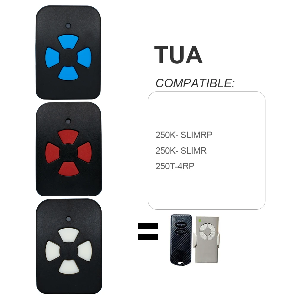 

TUA 250K-SLIMRP 250K-SLIMR 250T-4RP Universal Garage Remote Control 433.92MHz Rolling Code Transmitter Key Fob Command