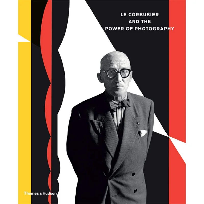 

Le Corbusier And The Power Of Photograph Nathalie Herschdorfe The Museum Of Modern Art New York 9780500544228 Book
