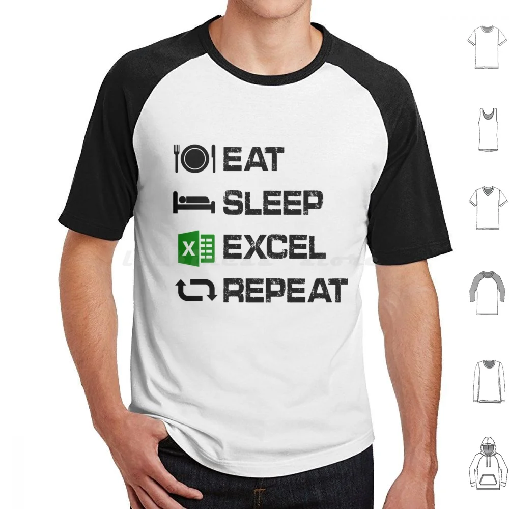 Eat Sleep Excel Repeat Gift Funny Excel T Shirt 6xl Cotton Cool Tee Excel Spreadsheet Office Microsoft Nerd Data Accounting