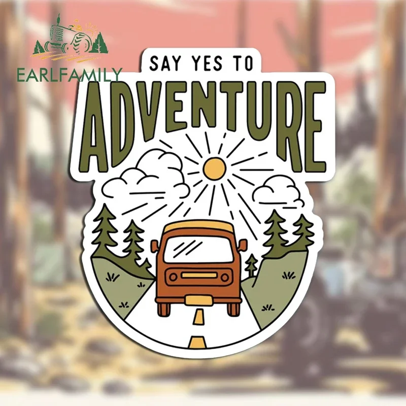 EARLFAMILY 13cm X 11.1cm For Say Yes To Adventure Car Stickers Sunscreen Occlusion Scratch Decals Creative Trunk Car Styling