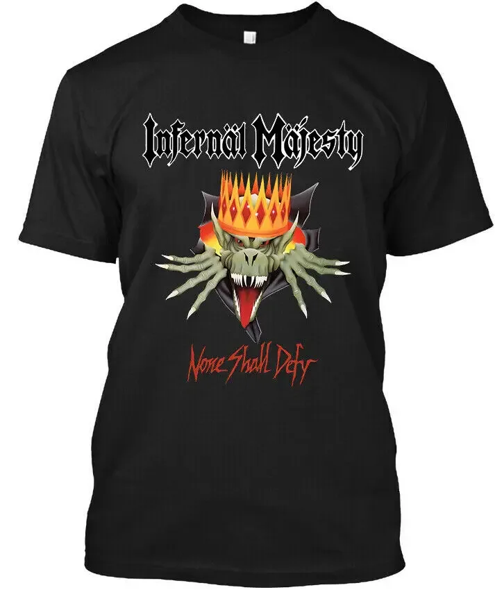 New Popular Infernal Majesty None Shall Defy Canadian Music Retro T-Shirt S-4Xl