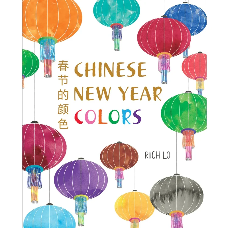 

Chinese New Year Colors Richard Lo Random House US 9780823443710 Book