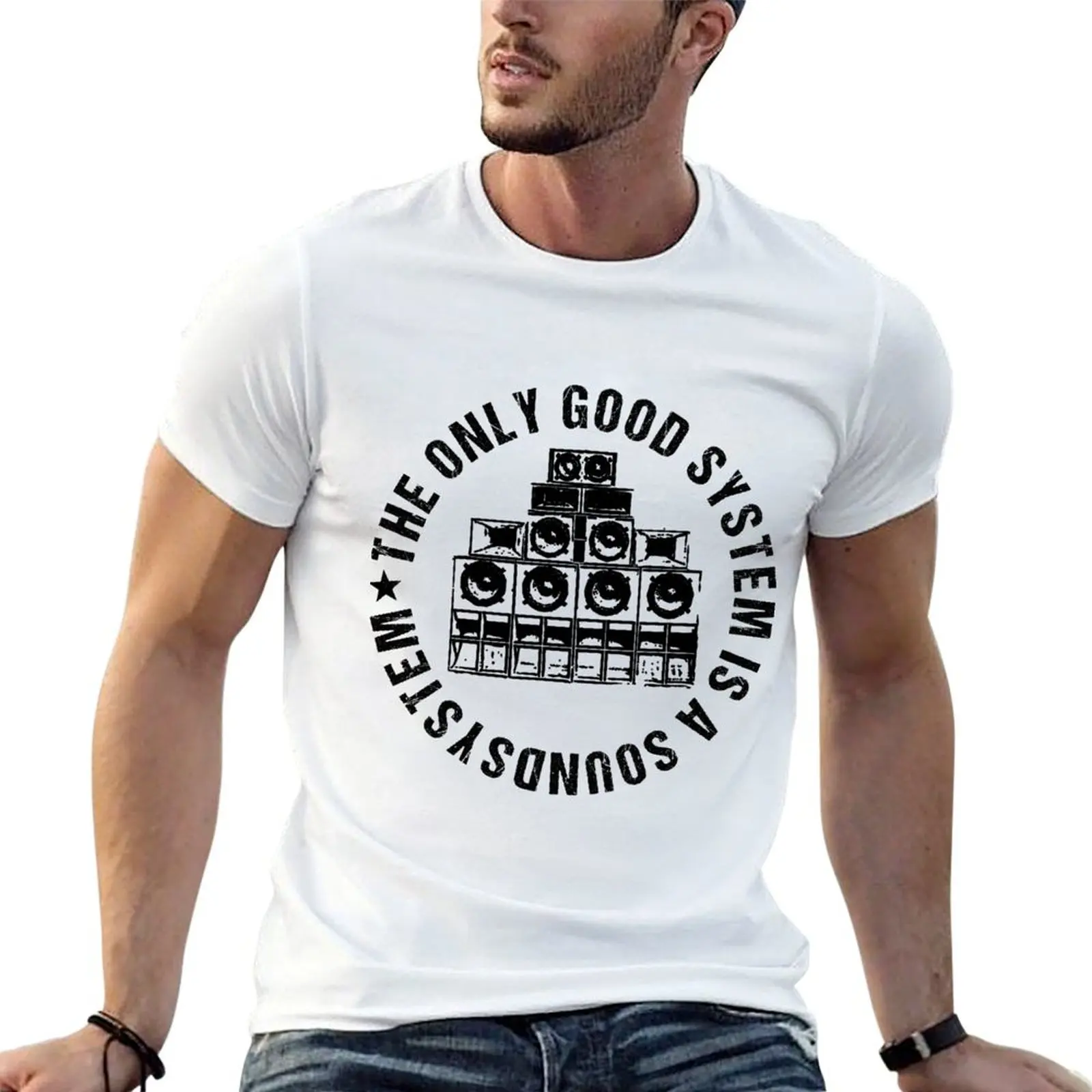 The Only Good System Is A Sound System T-Shirt Funny t-shirt funny shirt cotton t shirts for men cotton