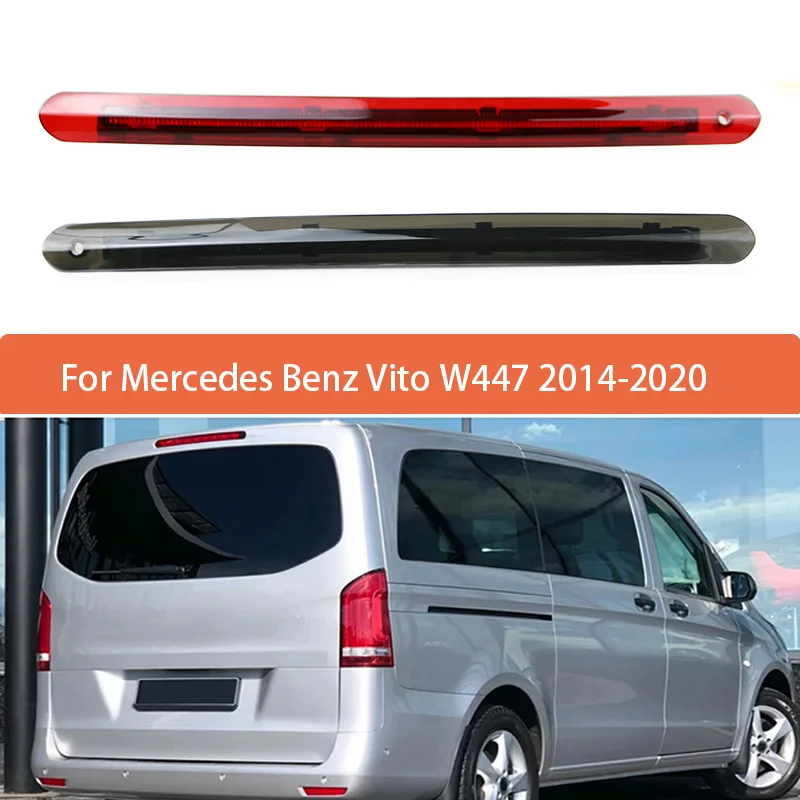 High Mounted Brake Light Assembly For Mercedes Benz Vito W447 2014- 2018-up Rear Roof 3rd Brake Light A4479060800 A4479060700