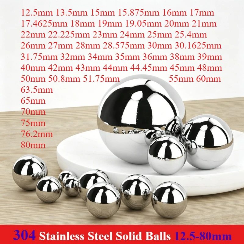 

304 Stainless Steel Balls Precision steel Ball 12.5mm 15mm 18mm 20mm 22mm 24mm 28mm 30mm 70mm 80mm for Bearing、automotive parts