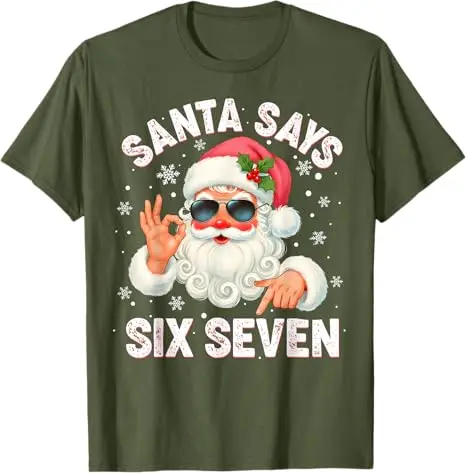 عيد الميلاد سانتا يقول 6 7 ستة سبعة الجنرال Z ألفا ميمي العام تي شيرت الفكاهة مضحك عيد الميلاد زي قائلا المحملة Y2k الجدة عطلة الزي