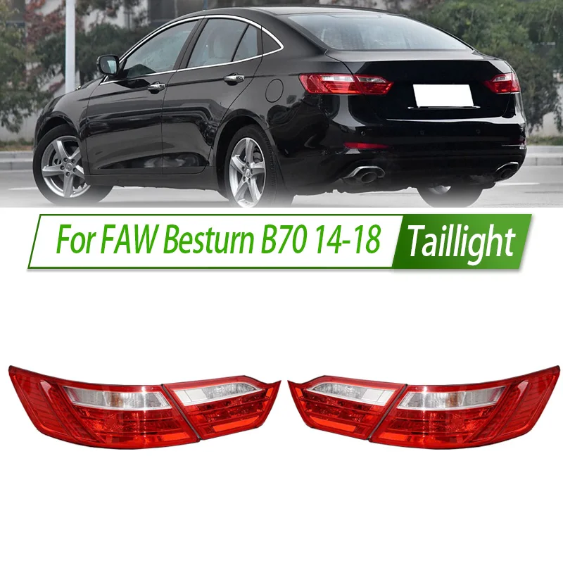 

For FAW Besturn B70 14-18 Car Taillight Assembly OEM Style Rear Lamp with Turn Signal Reverse Light Direct Fit Replacement