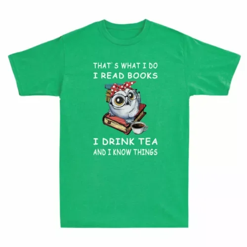 What Funny Shirt Men's Owl Drink That's I  Books Do Tea   T Read  T-Shirt Anime Graphic T-shirts for Men Clothing Women Tees Y