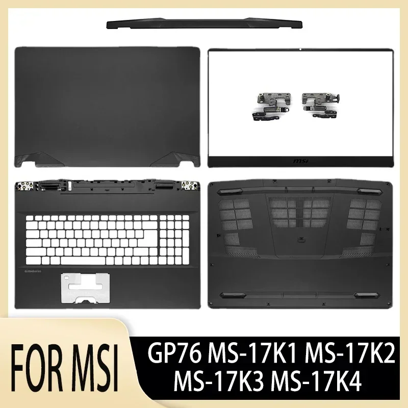 NEW for MSI GP76 MS-17K1 MS-17K2 MS-17K3 MS-17K4 Laptop LCD Back Cover Case Front Bezel Hinges Palmerst Lower Bottom Shell