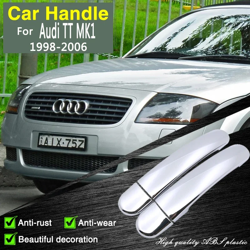 for Audi TT MK1 8n 1998 1999 2000 2001 2002 2003 2004 2006 Chrome Door Handle Cover Car Accessories Stickers Trim Cap Decorative