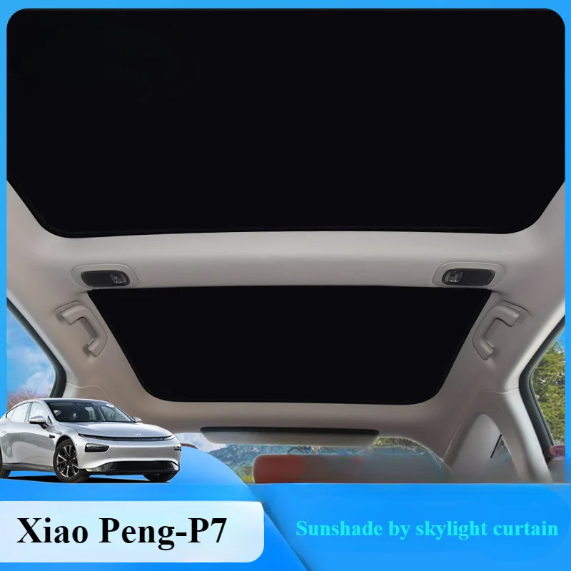 It is suitable for Xiaopeng P7 sunroof sunblock and sunshade roof to modify the sunblock and sunblock plate inside the car