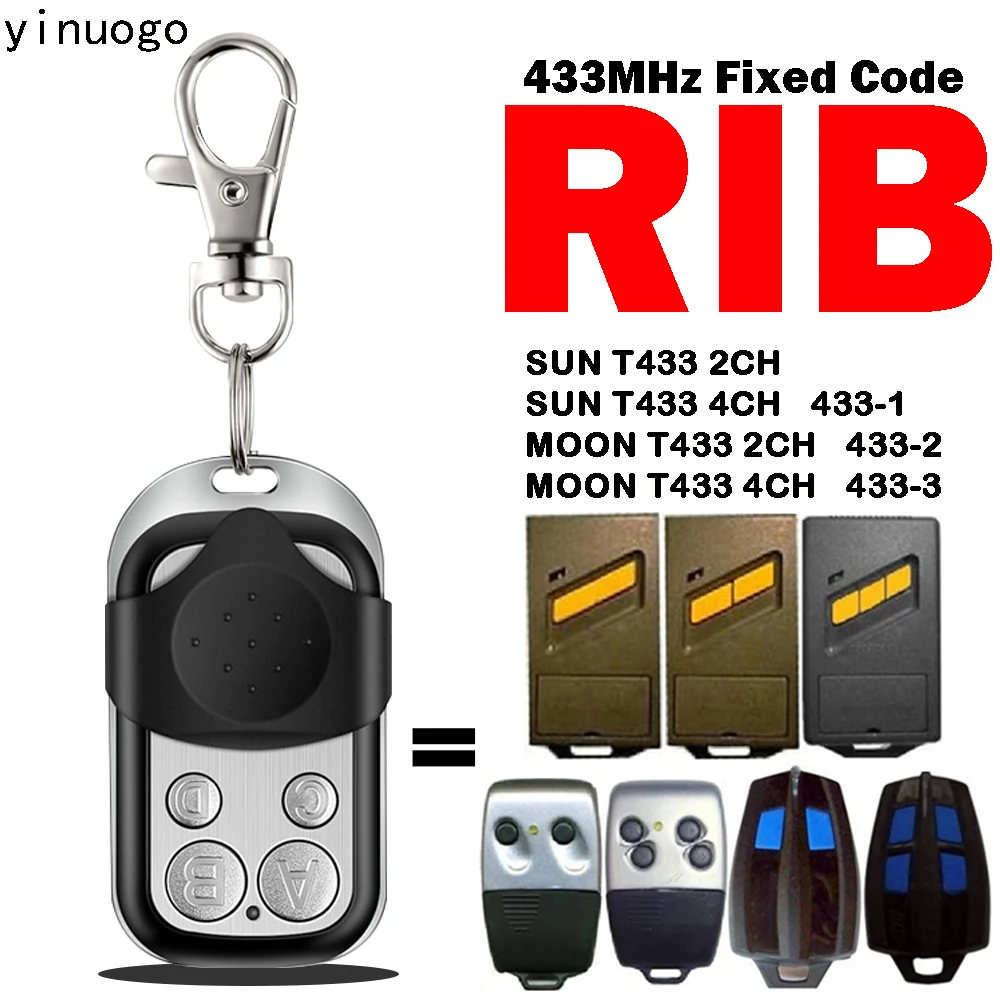 

RIB garage door remote 433MHz fixed code for SUN T433 2CH/4CH 433-1 MOON T433 2CH /4CH 433-2 433-3 door opener transmitter
