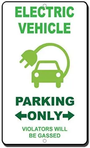 Y1,Metal Deco Sign es Electric Vehicle Parking Only Violators Will Be Gassed Metal Funny,Aluminum,Warning Sign,Yard Sign,Ho