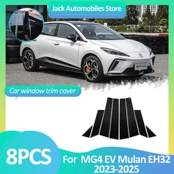 Car Window Trim Cover For MG4 EV Mulan EH32 2023~2025 2024 Pillar B C Column Sticker Decal Black Carbon Fiber Silver Accessories