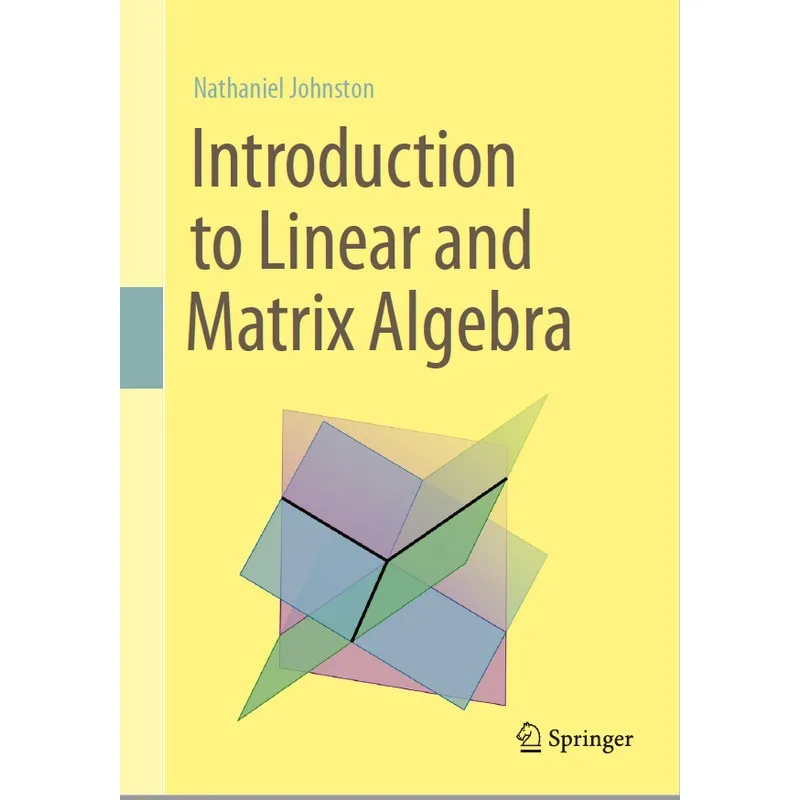 

Introduction To Linear And Matrix Algebra