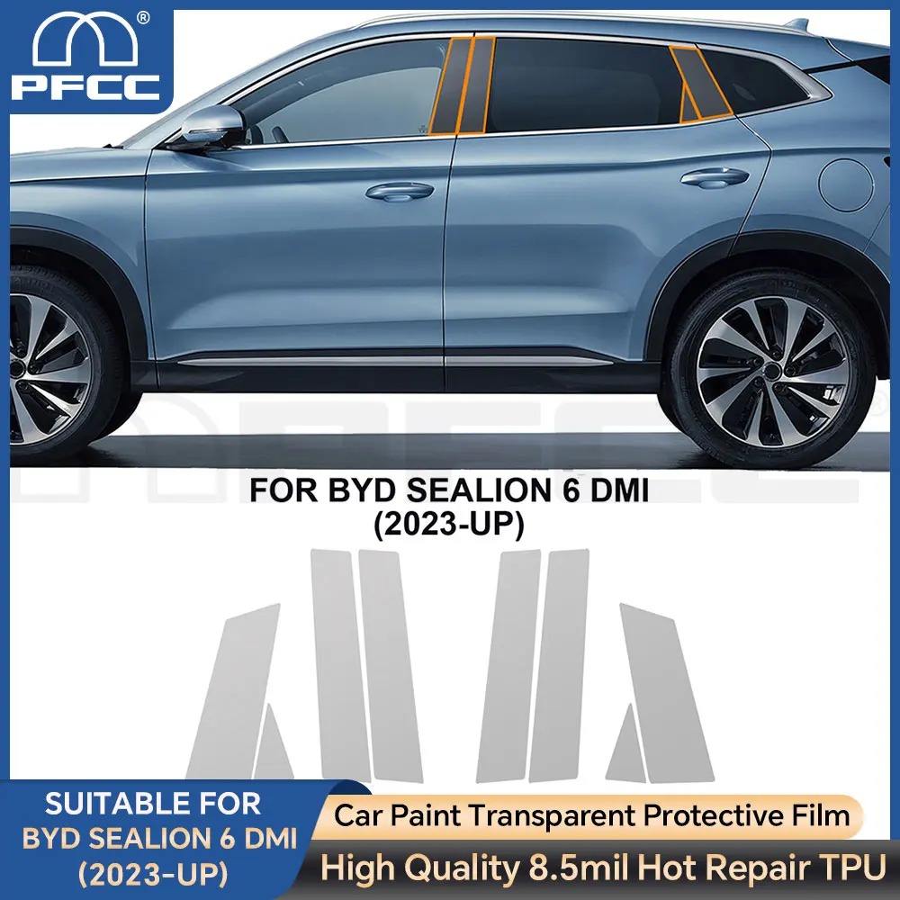 

PFCC For BYD SEALION 6 DMI 2023 2024 Headlight Rearview Film B C Pillars Protection Film TPU Pre-cut Anti-scratch Repair