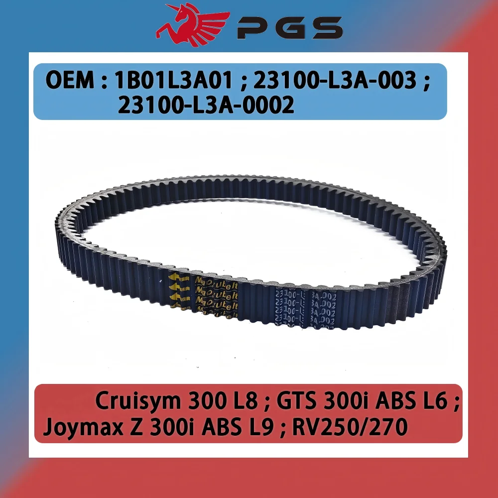 Correa de Transmisión de Kevlar para SYM Cruisym 300 L8/Joymax Z 300i ABS L9/GTS 300i ABS L6/RV250 RV270 RV/ 1B01L3A01 23100-L3A-0002